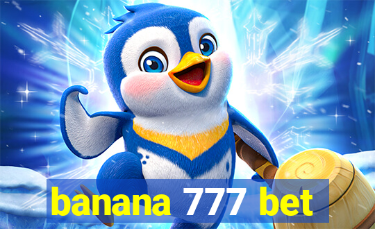 banana 777 bet